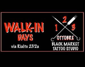 walk in days 1,2,3 Ottobre 2019 Black Market Tattoo Studio Bologna